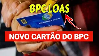 BPC-LOAS NOVO CARTÃO PARA BENEFICIÁRIOS DO BPC