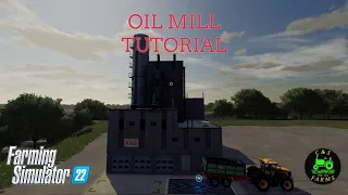 Oil Mill Tutorial - Farming Simulator 22