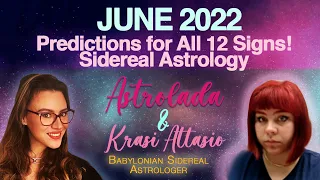 June 2022 Sidereal Astrology Forecast for the 12 Signs.