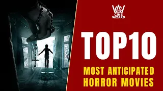 Top 10: Most Anticipated Horror Movies of 2021 (The Cine Wizard)