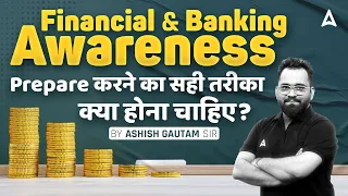 Financial Awareness & Banking Awareness Preparation Strategy by Ashish Gautam