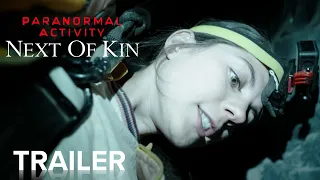 PARANORMAL ACTIVITY: NEXT OF KIN | Official Trailer | Paramount Movies