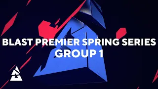 GROUP 1 INTRODUCTION: LIQUID, FAZE, MIBR, NIP | BLAST PREMIER SPRING SERIES