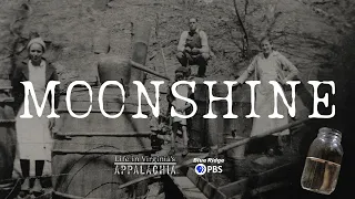 Life in Virginia's Appalachia - Moonshine