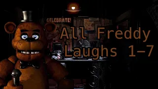 All Freddy Fazbear Laughs 1-7