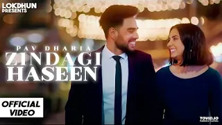 Zindagi Haseen - Pav Dharia ( Official Video ) | Vicky Sandhu | Latest Punjabi Songs 2021 | Lokdhun