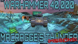 Finishing Missions for the Event "WARHAMMER 40,000: MACRAGGE'S THUNDER" - Part 01