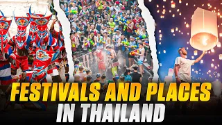 10 famous festivals and places in Thailand | Thailand festivals 2024 | Travel