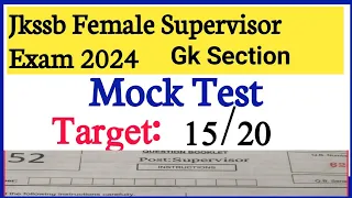 Jkssb Female Supervisor Mock Test || GK Section Full Length || Target 15/20 || Mock Test 3