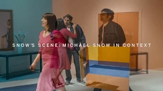 Snow's Scene: MICHAEL SNOW in Context | Higher Learning