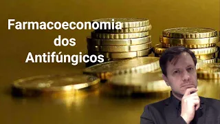 Farmacoeconomia de antifúngicos