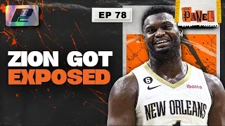 Zion Williamson EXPOSED + Jokic & Murray Make Triple-Double HISTORY | THE PANEL EP78