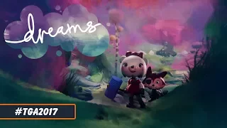 Dreams – TGA 2017 трейлер (PS4)