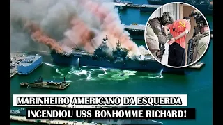 Marinheiro Americano Da Esquerda Incendiou USS Bonhomme Richard!