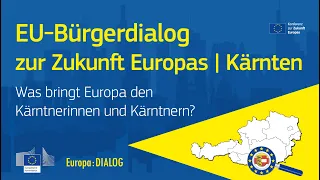 Europa : DIALOG | Kärnten | EU-Bürgerdialog zur Zukunft Europas