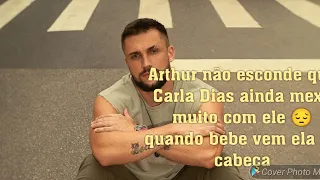 Arthur picoli: sou daqueles quando bebo quero ligar pra ex 🤭 ainda tem amor pela Carla sim