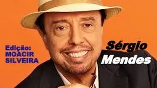 MAS QUE NADA (letra e vídeo) com SÉRGIO MENDES, vídeo MOACIR SILVEIRA