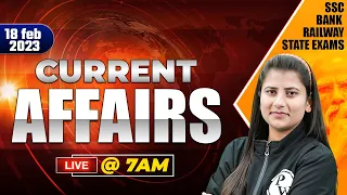 18 February 2023 | Daily Current Affairs | Current Affairs today by Riya Rathore | SSC|Railway Exams