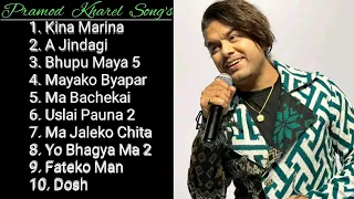 Pramod Kharel Song's Collection || Pramod Kharel Hit Songs