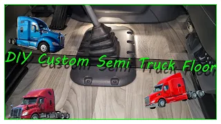 DIY Custom Semi Truck Floor(EASY)!!!