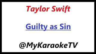 Guilty as Sin (KARAOKE) Taylor Swift