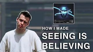 HOW I MADE 'SEEING IS BELIEVING' IN FL STUDIO [ep. 6]