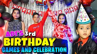 Adi ka 3rd Birthday Celebration | Games | Fun | Dance | Friends | Yummy Food | #learnwithpari