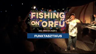 Funktasztikus - Fishing on Orfű 2022 (Teljes koncert)