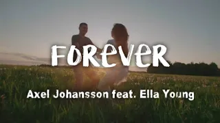 Axel Johansson - Forever feat. Ella Young (lyrics)