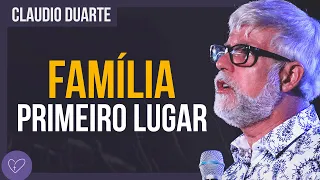 Cláudio Duarte | Cuidado com a FAMÍLIA