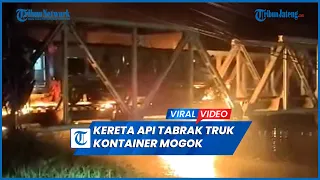 Kecelakaan Kereta Api Tabrak Truk Kontainer Mogok di Semarang, Api Berkobar Membubung Tinggi