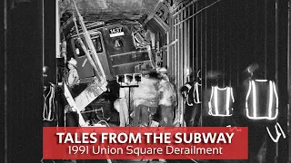 'The Folded 4 Train' - 1991 Union Square Derailment | Tales From the NYC Subway