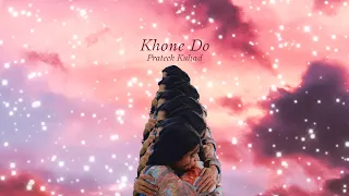 Prateek Kuhad - Khone Do | Official Music Video