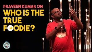 Who is True Foodie? | Tamil Standup Comedy | Praveen Kumar