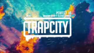 Unknown Brain ft. Heather Sommer - Perfect 10