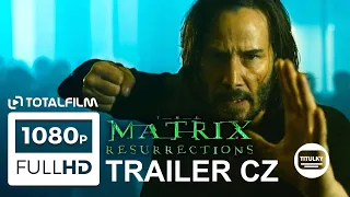 Matrix Resurrections (2021) CZ HD trailer
