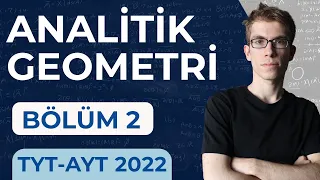 Analitik Geometri -2 (Eksiksiz, Ezbersiz)