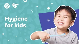 Hygiene for Kids