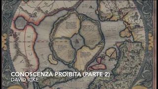 Conoscenza proibita (parte 2) David Icke