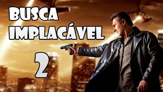 FILME DE AÇÃO INCRIVEL BUSCA IMPLACÁVEL 2