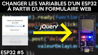 Récupérer les valeurs d'un formulaire web sans rafraîchir la page (jQuery) [ESP32 Ép#5]