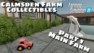 Calmsden Farm Collectibles | Part 1 Main Farm | Farming Simulator 22