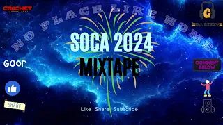 SOCA 2024 MIXTAPE | 2024 SOCA PLAYLIST | DJ Gizzy | Crochet Productions