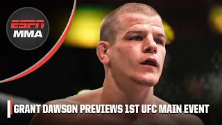 Grant Dawson Interview: Fighting Bobby Green checks all the boxes for me | ESPN MMA