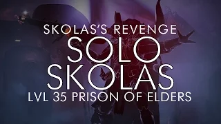 Destiny - Solo Skolas Kill - Level 35 Prison of Elders - Skolas's Revenge