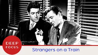 Deep Focus: Strangers on a Train (1951)