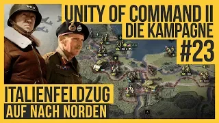 Unity of Command 2 - Kampagne #23 | Italienfeldzug [Let's play | Gameplay | Deutsch]