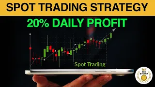 Spot Trading Strategy For 20% Daily Profit