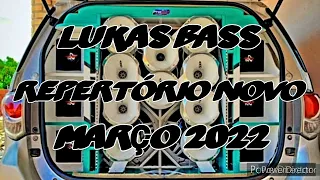 LUKAS BASS REPERTÓRIO NOVO MARÇO 2022