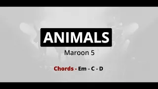 Animals - Maroon 5 | Lyrics & Chords |